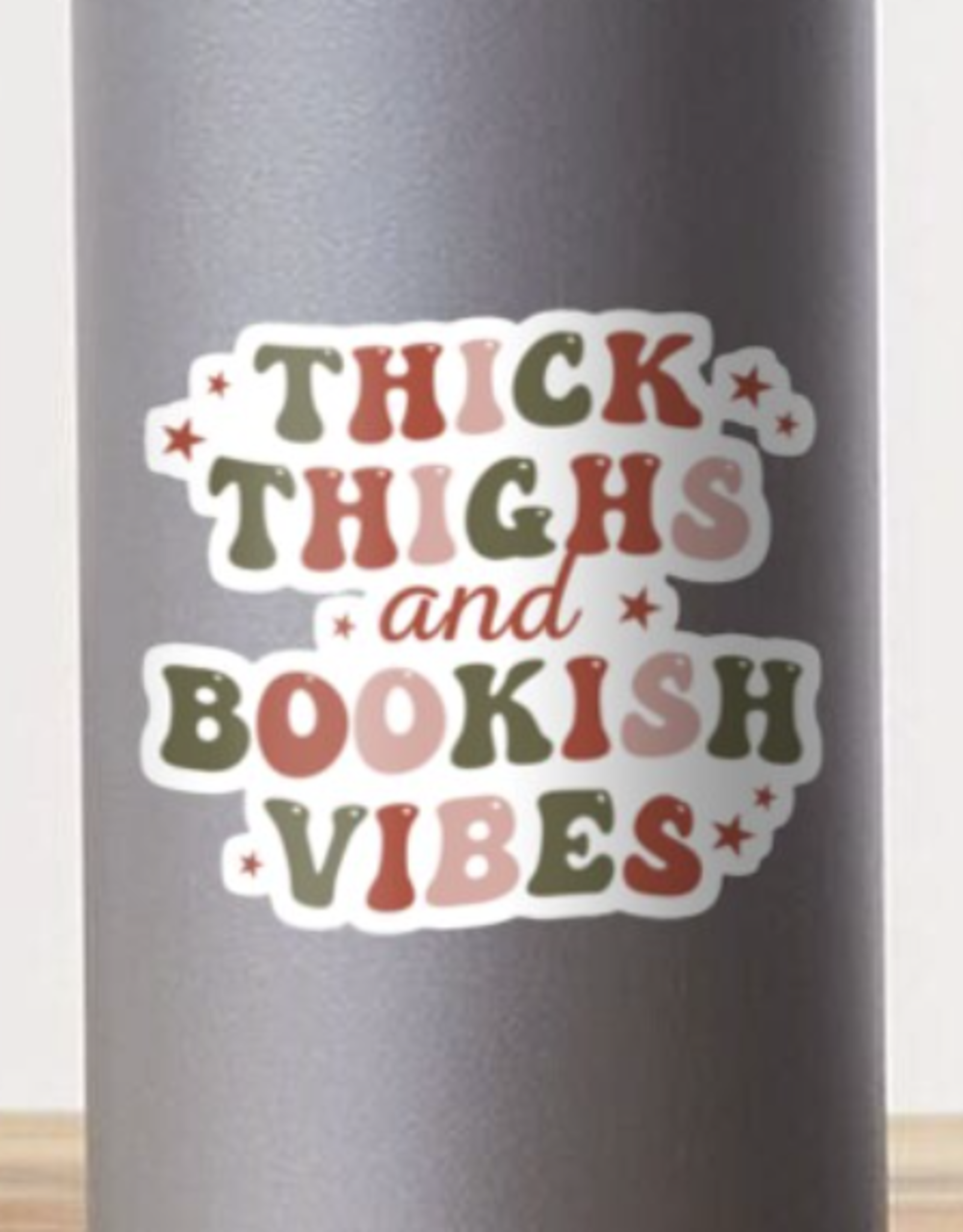 Thick Thighs And Bookish Vibes Sticker