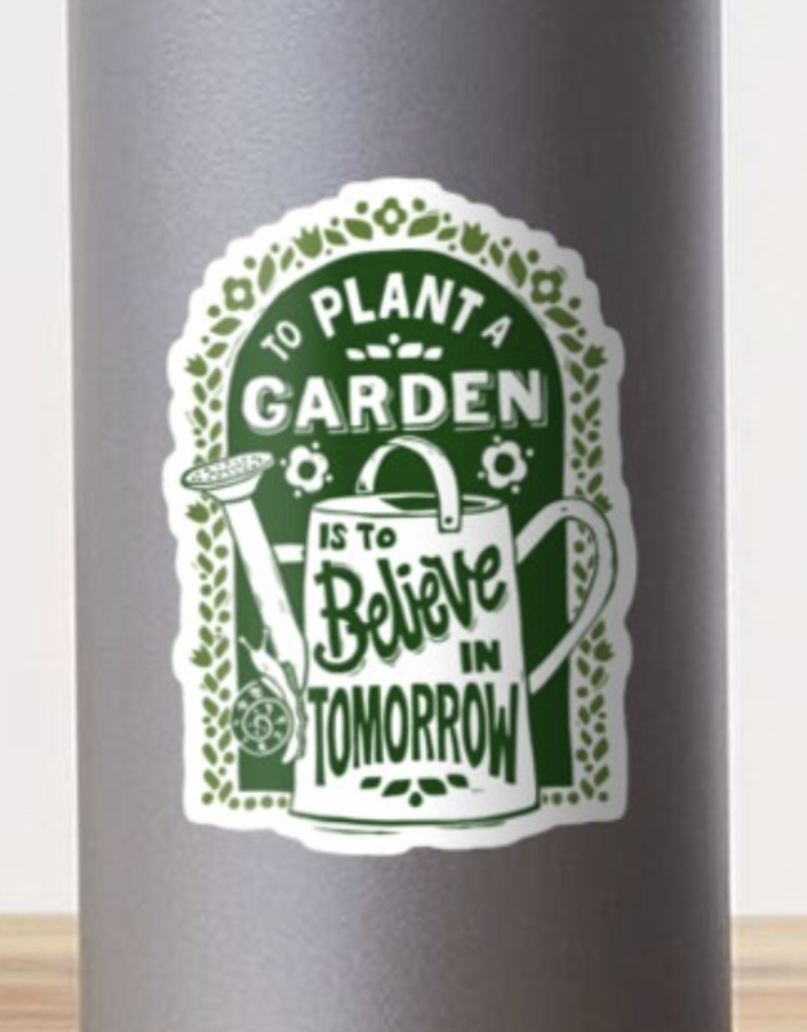 To Plant a Garden Sticker