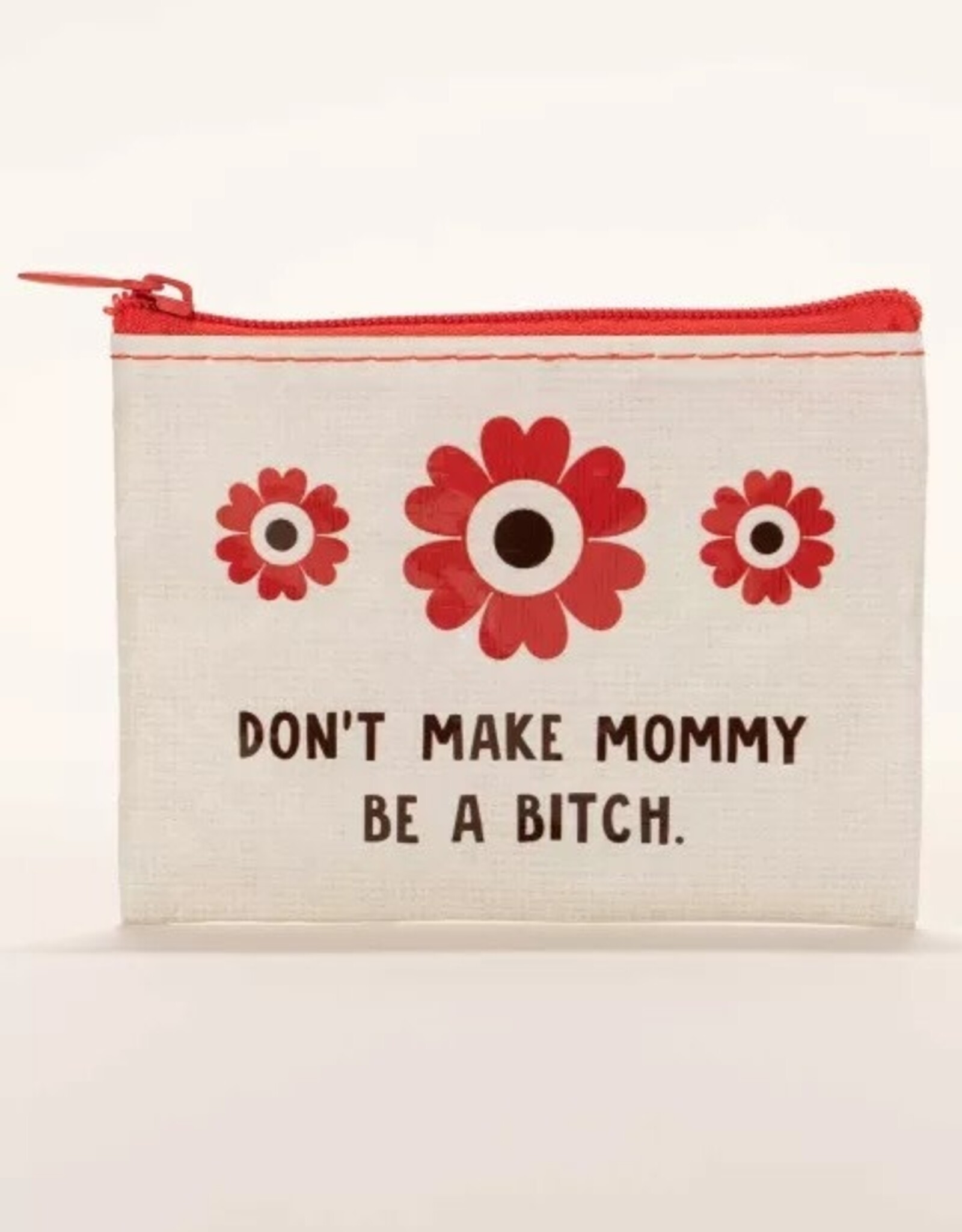 Don't Make Mommy Coin Purse