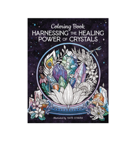 Harnessing the Healing Power of Crystals Colouring Book