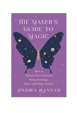 Maker's Guide to Magic - How to Unlock Your Creativity Using Astrology, Tarot, and Other Oracles