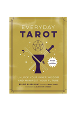 Everyday Tarot Revised and Expanded - Unlock Your Inner Wisdom and Manifest Your Future