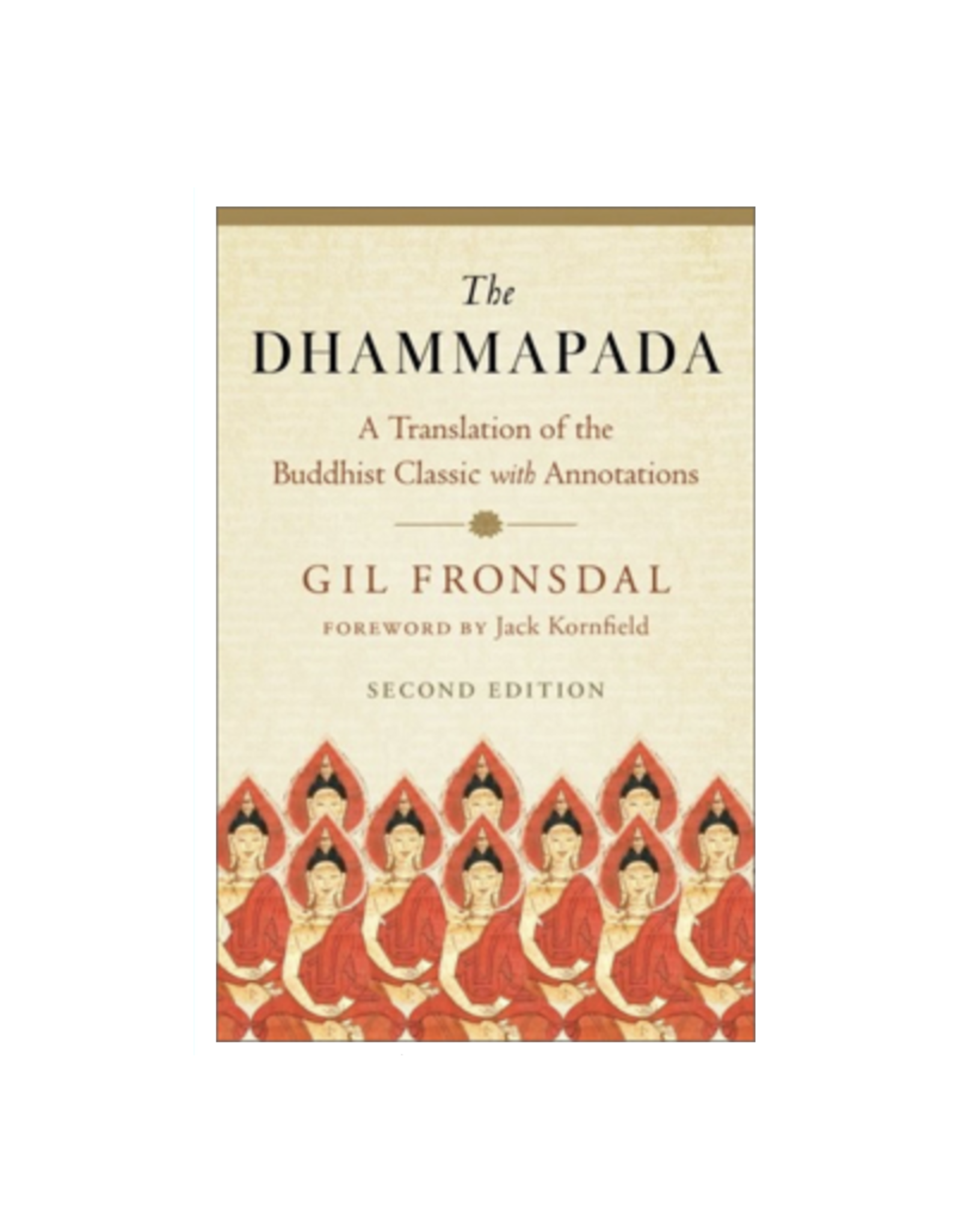Dhammapada - A New Translation of the Buddhist Classic with Annotations
