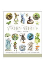 Fairy Bible - Everything You Ever Wanted to Know About Fairies