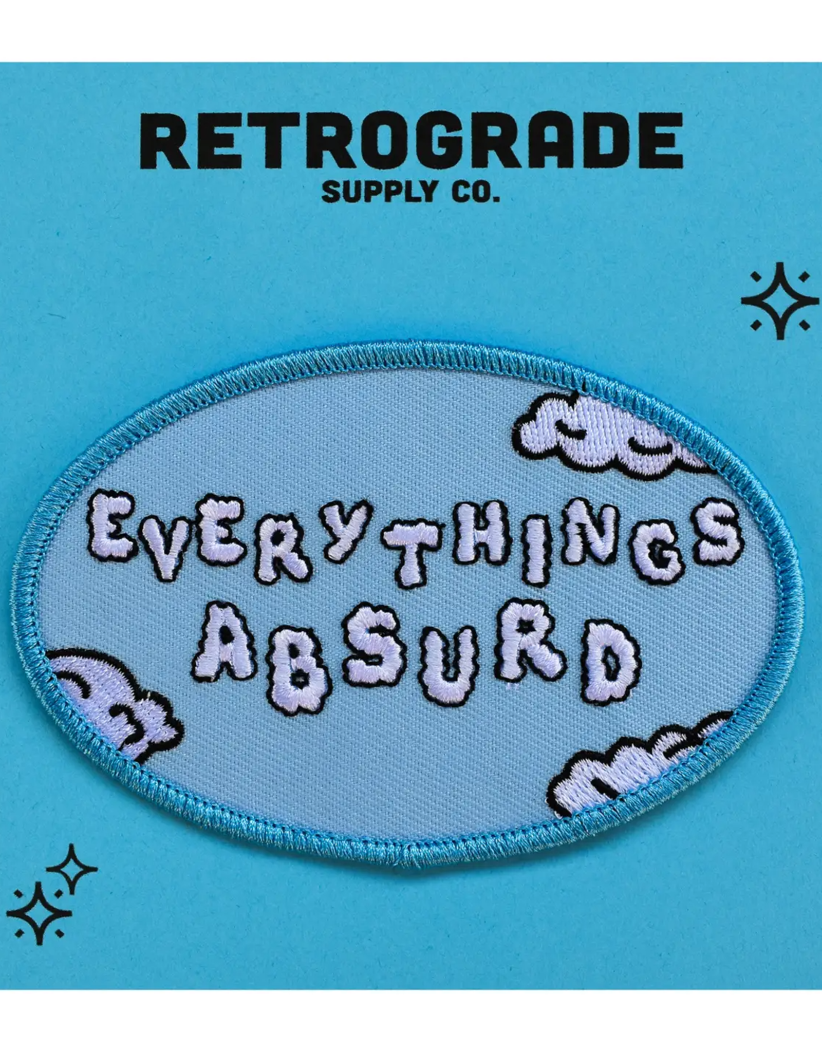 Everything's Absurd Embroidered Patch
