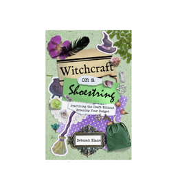 Witchcraft on a Shoestring - Practicing the Craft Without Breaking Your Budget