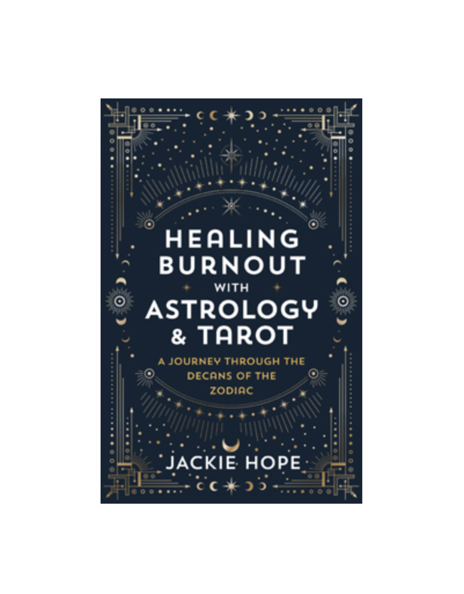 Healing Burnout with Astrology & Tarot - A Journey through the Decans of the Zodiac