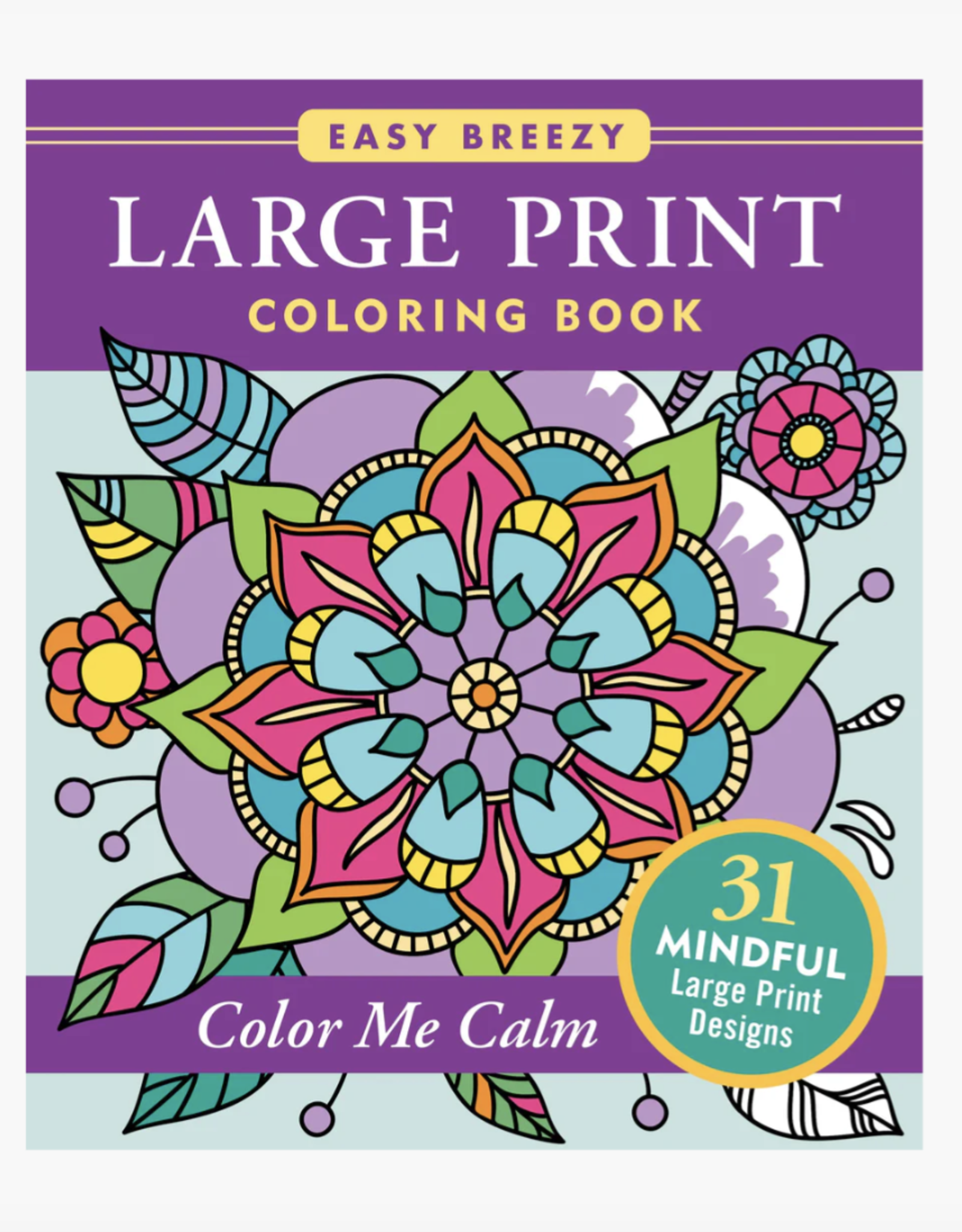 Large Print Colouring Book - Colour Me Calm