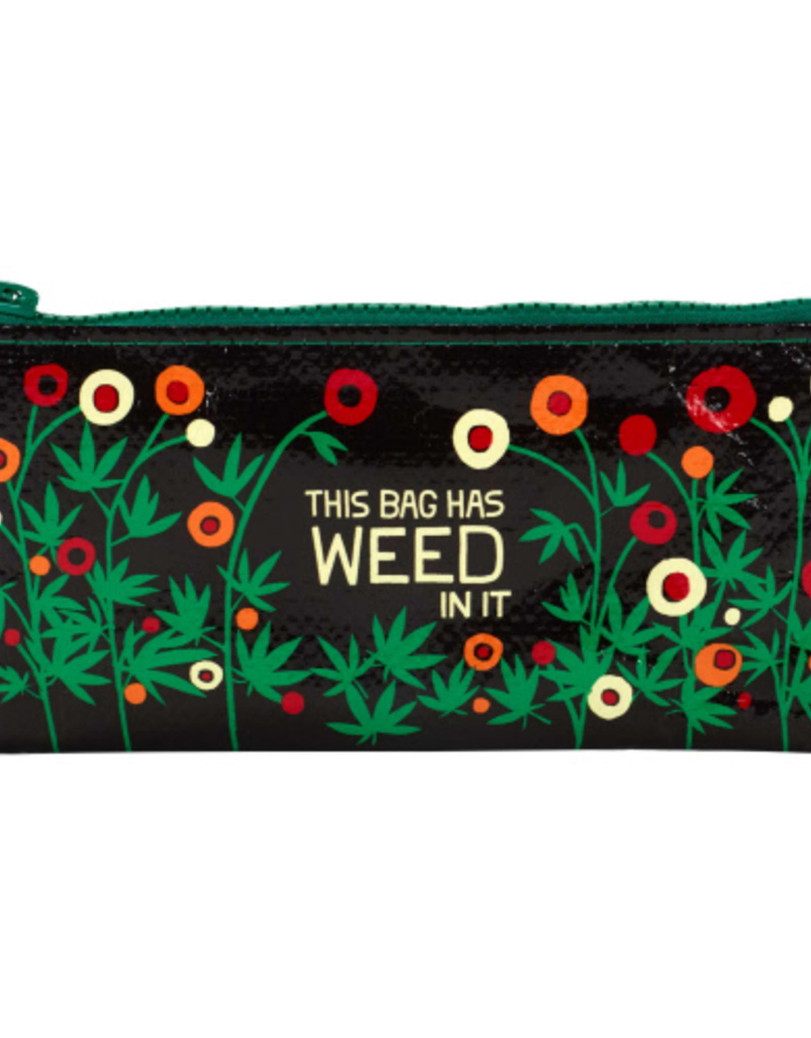 This Bag Has Weed In It Pencil Case