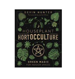 Houseplant HortOCCULTure - Green Magic for Indoor Spaces