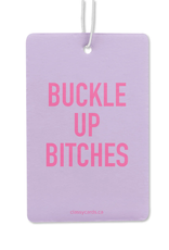 Buckle Up Bitches Air Freshener
