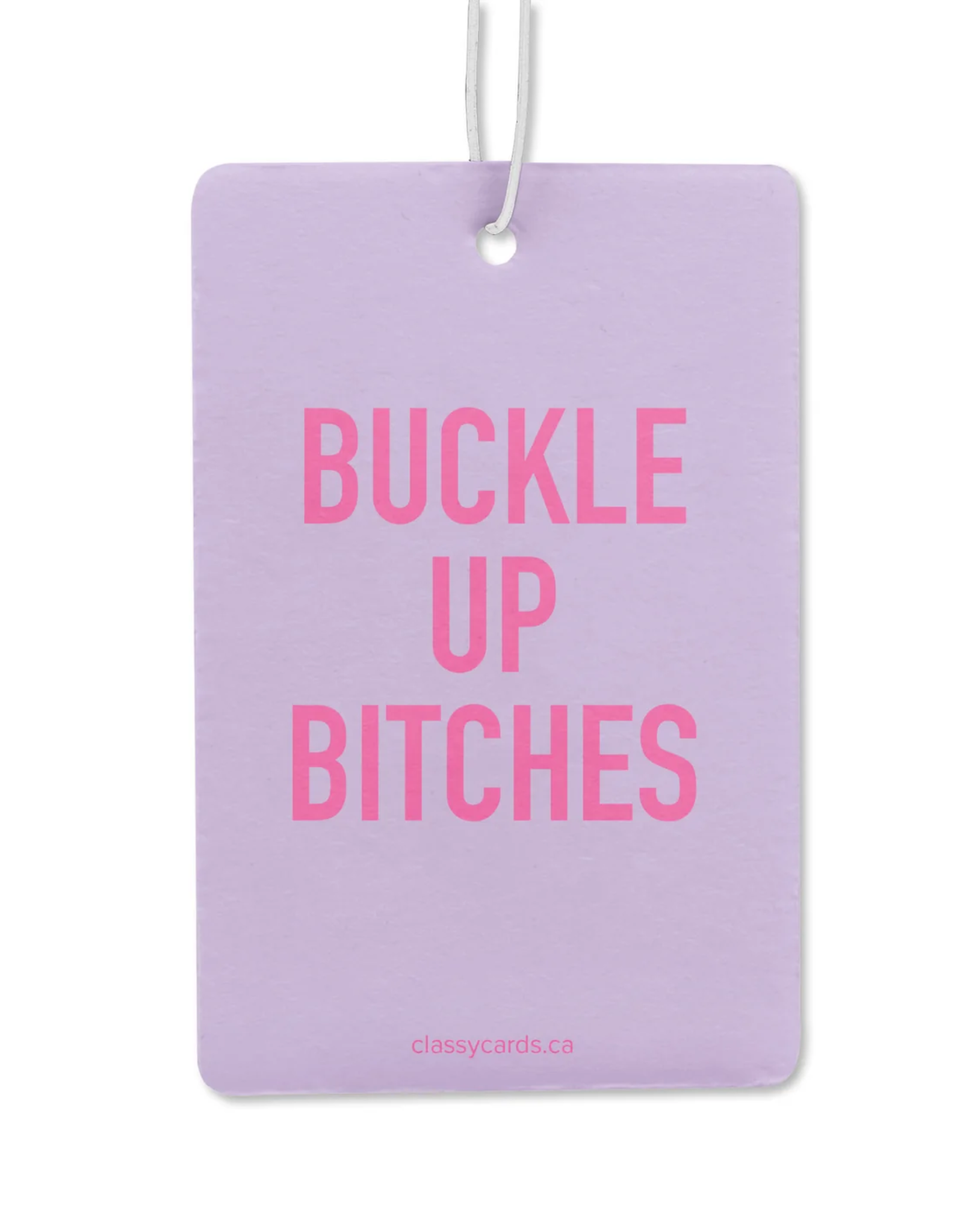 Buckle Up Bitches Air Freshener