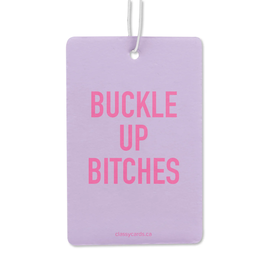 Buckle Up Bitches Air Freshener