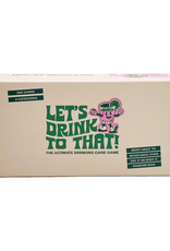 Let's Drink To That The Ultimate Every Occasion Drinking Card Game