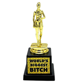 World's Biggest Bitch Trophy - 4.7"