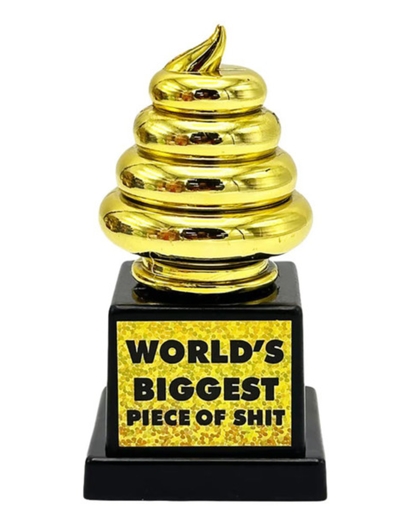 World's Biggest Piece Of Shit Trophy - 4.1"