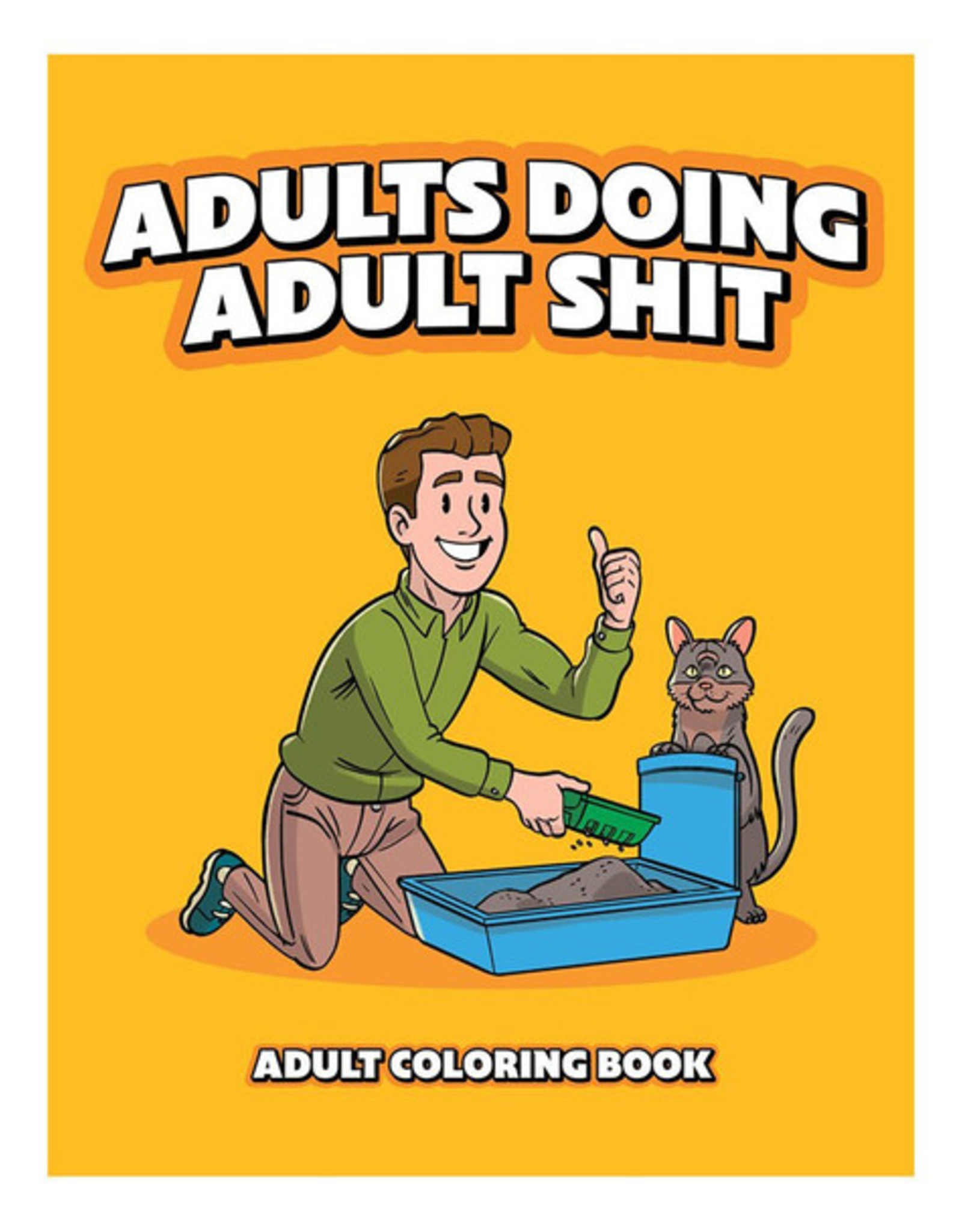 Adults Doing Adult Shit Adult Coloring Book - 8.5"x11"