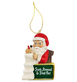 Fuck Around & Find Out Crooked Christmas Ornament