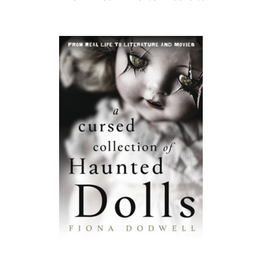 Cursed Collection of Haunted Dolls