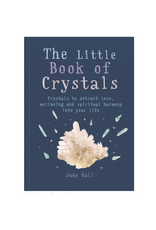 Little Book of Crystals - Crystals to Attract Love, Wellbeing and Spiritual Harmony into Your Life