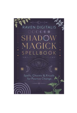 Shadow Magick Spellbook - Spells, Charms & Rituals for Positive Change