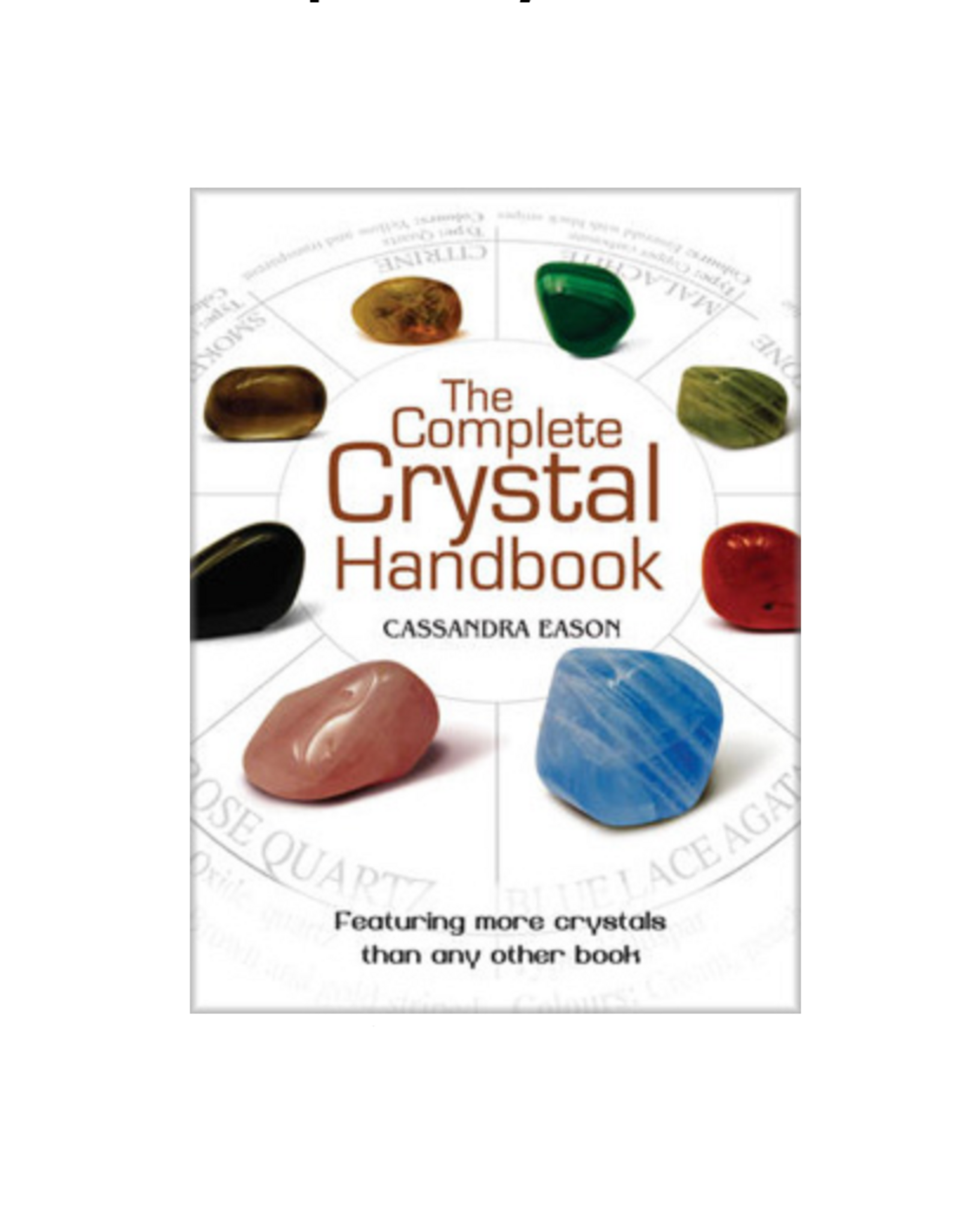 Complete Crystal Handbook