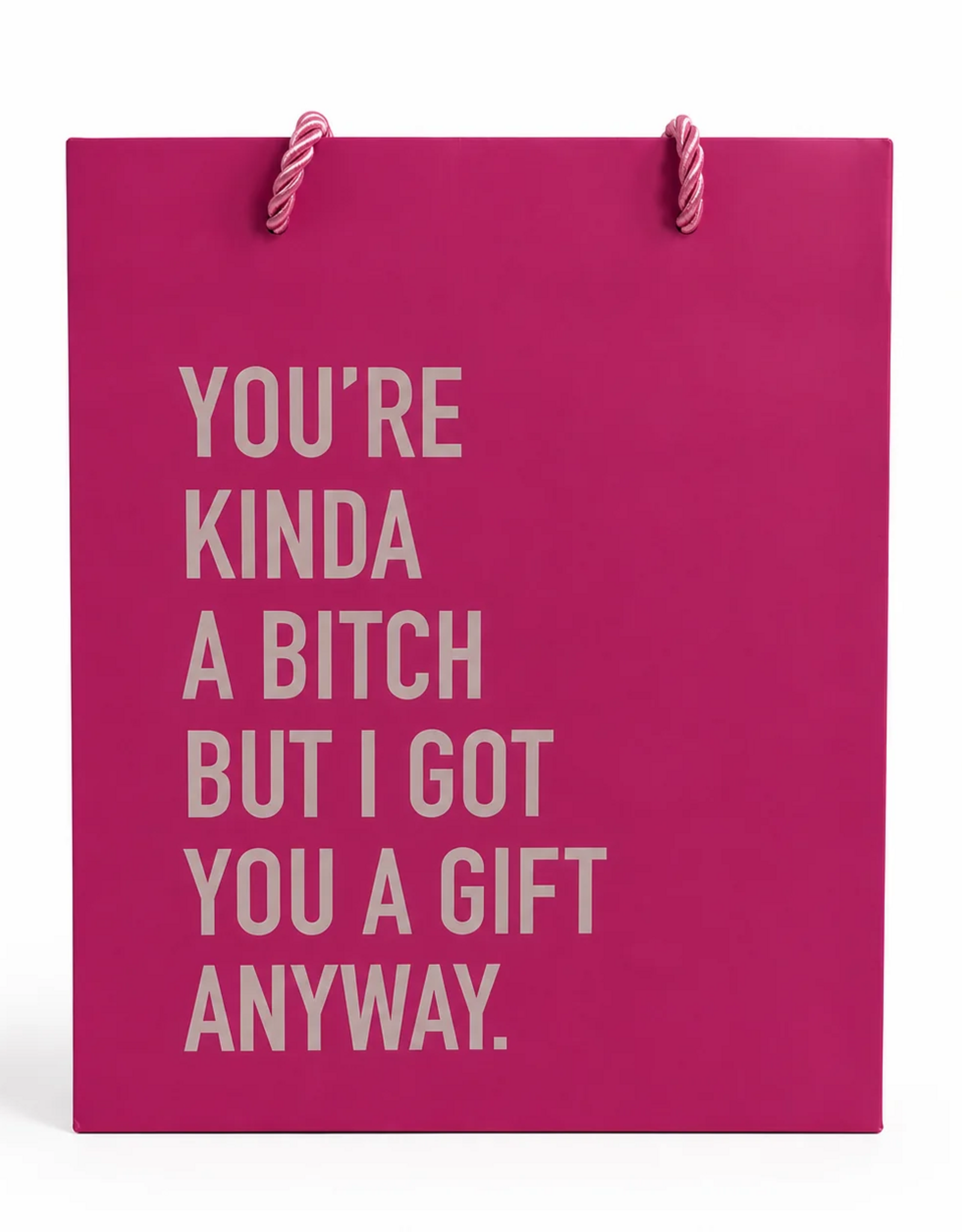 Kinda a Bitch Gift Bag - Medium