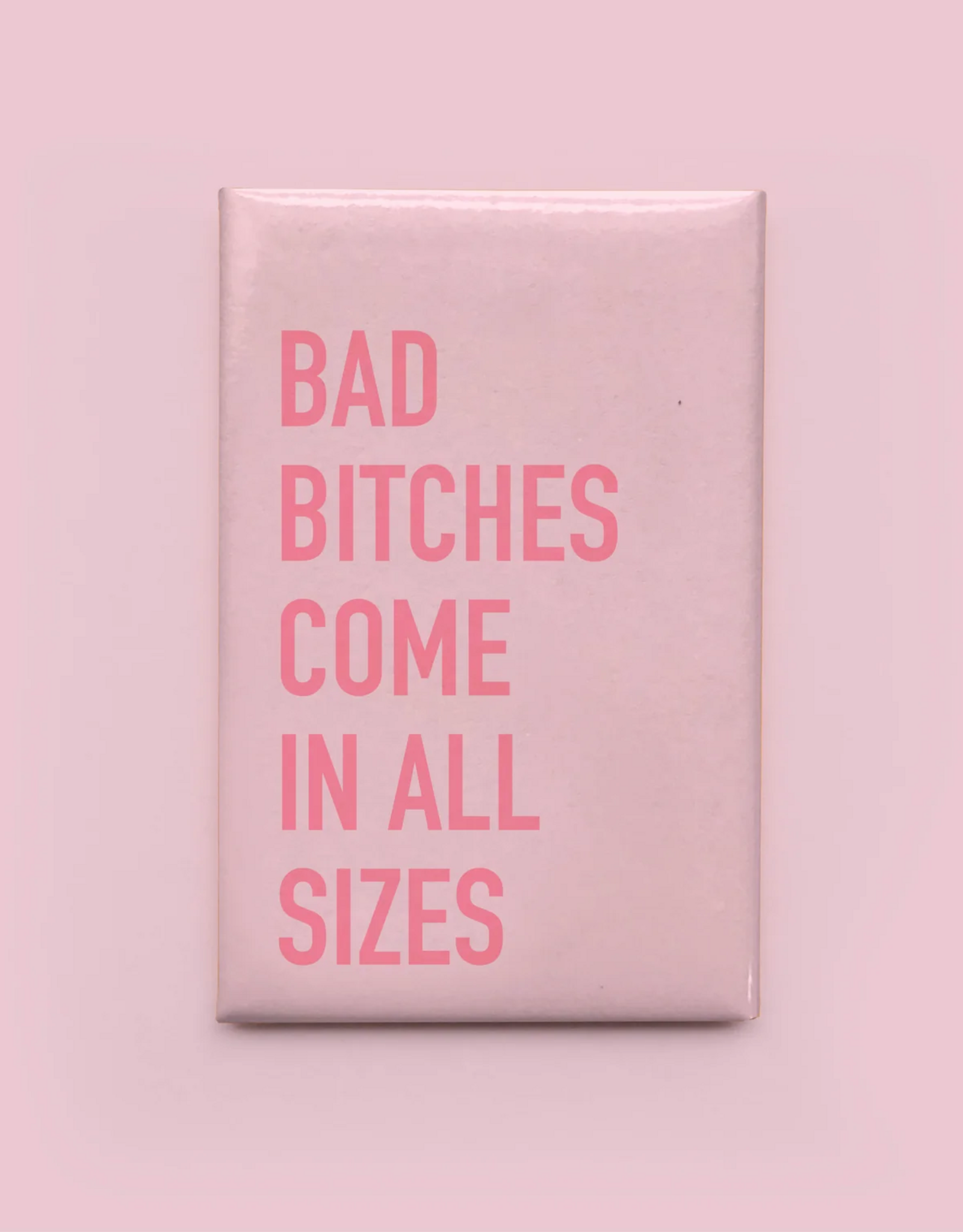 Bad Bitches Magnet