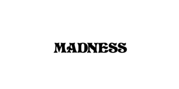 Madness