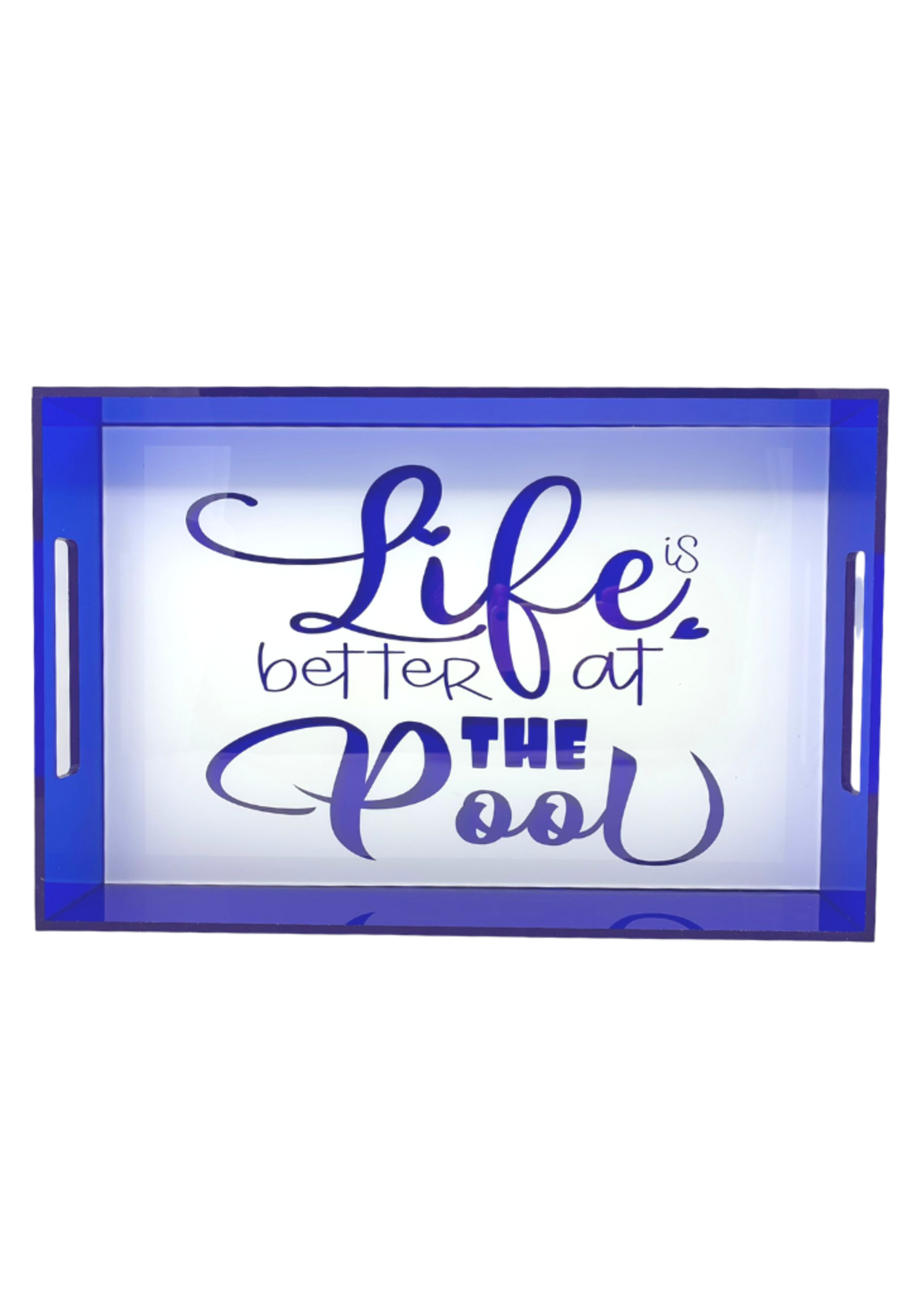 "Life Is Better At The Pool" Acrylic Tray FINAL SALE