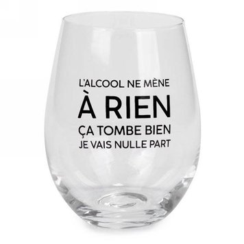 ATTITUDES Verre a vin ballon l'alcool ne mène a rien..