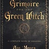 GRIMOIRE FOR THE GREEN WITCH: COMPLETE BOOK OF SHADOWS BY ANN MOURA - PBK