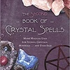 SECOND BOOK OF CRYSTAL SPELLS BY EMBER GRANT - PBK