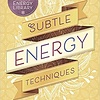 SUBTLE ENERGY TECHNIQUES BY CYNDI DALE - PBK