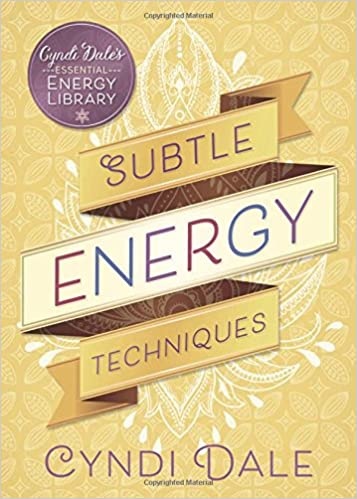 SUBTLE ENERGY TECHNIQUES BY CYNDI DALE - PBK