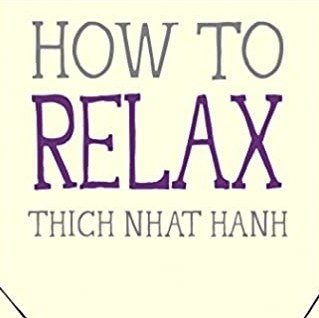HOW TO RELAX BY THICH NHAT HANH - PBK