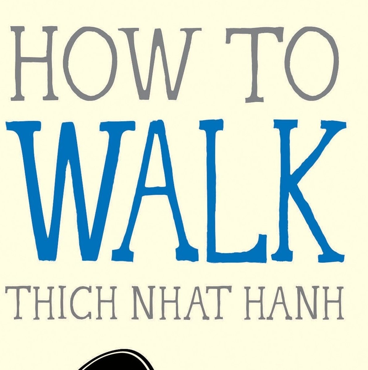 HOW TO WALK BY THICH NHAT HANH - PBK