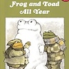 FROG AND TOAD ALL YEAR BY ARNOLD LOBEL
