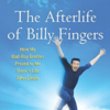AFTERLIFE OF BILLY FINGERS BY ANNIE KAGAN - PBK