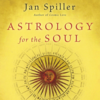 ASTROLOGY FOR THE SOUL BY JAN SPILLER - PBK