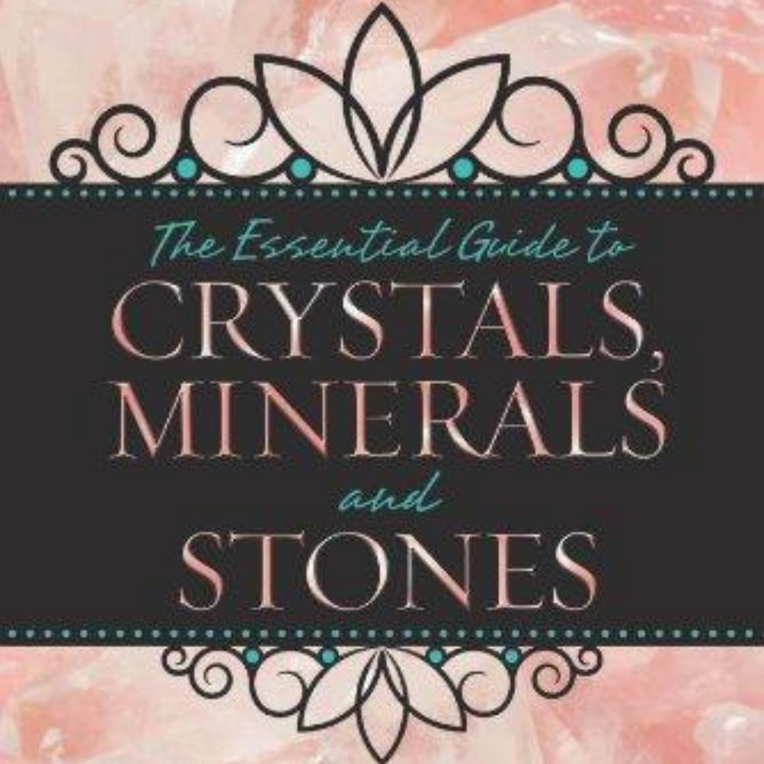 ESSENTIAL GUIDE TO CRYSTALS MINERALS AND STONES BY MARGARET LEMBO
