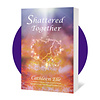 SHATTERED TOGETHER BY CATHLEEN ELLE - PBK