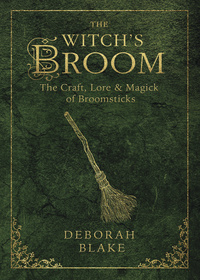 WITCH'S BROOM BY DEBORAH BLAKE