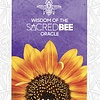 WISDOM OF THE SACRED BEE ORACLE CARDS BY KELLY BURTON