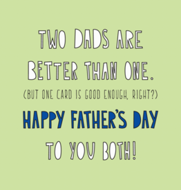 Two Dad's Happy Father's Day Greeting Card - Near Modern Disaster