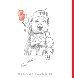 "He's Got Your Eyes" Baby Greeting Card - Black and White and Red All Over