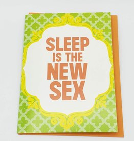 "Sleep is the new sex" Baby Greeting Card - Calypso