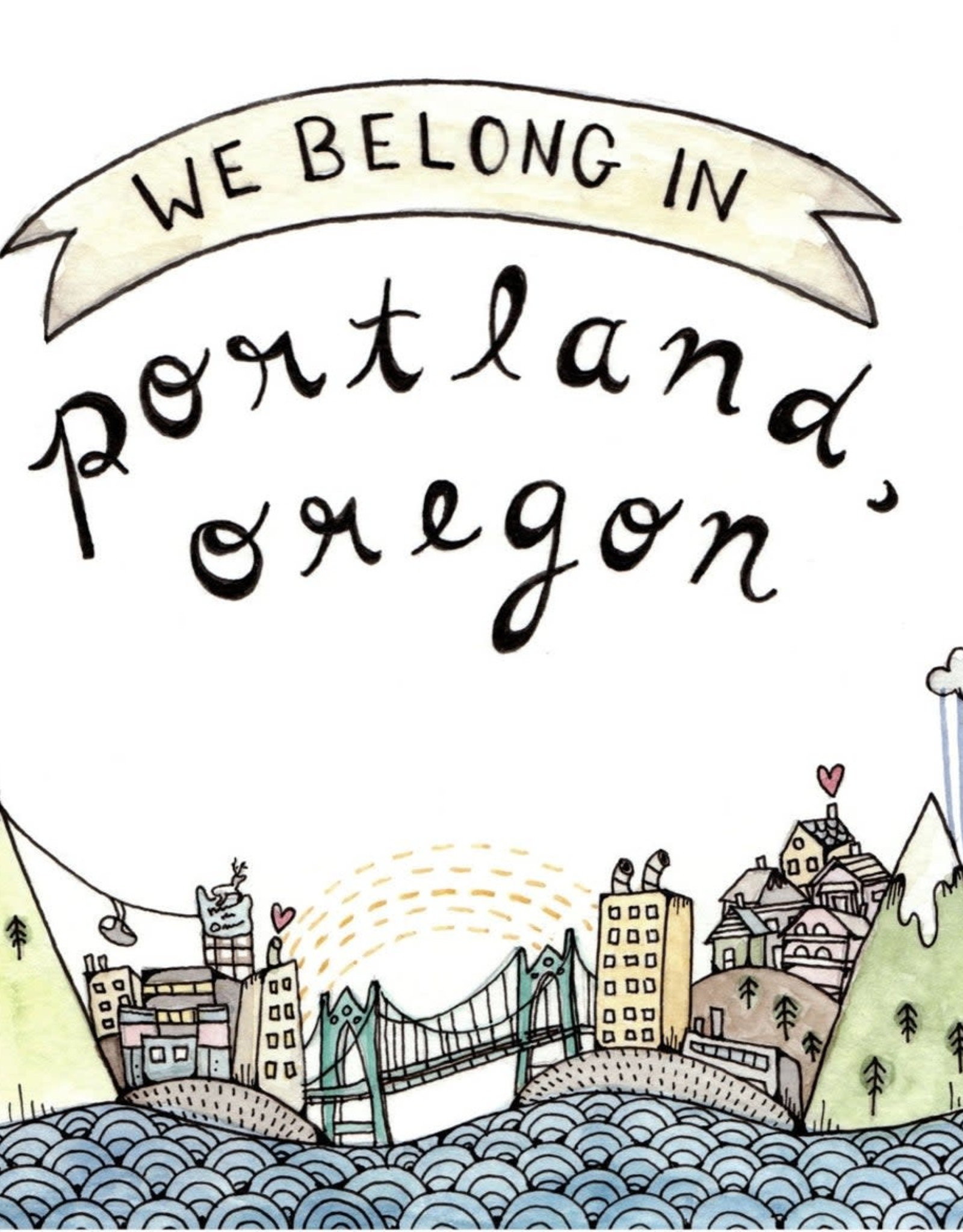 We Belong in Portland Oregon Greeting Card - Little Canoe