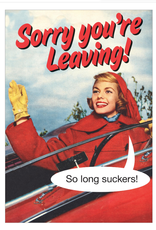 Sorry You're Leaving Greeting Card - KissMeKwik