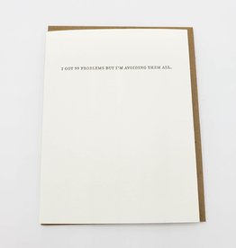 "I've Got 99 Problems'' Greeting Card - Sapling Press